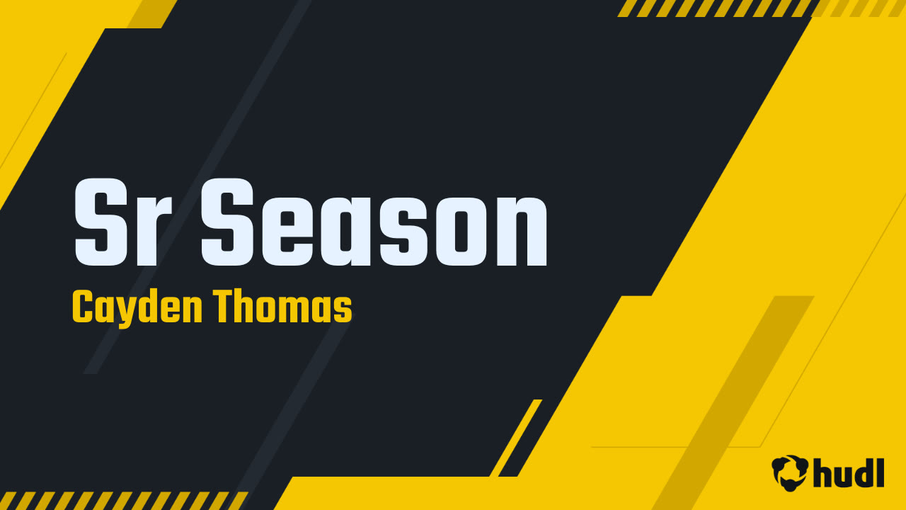 Sr Season - Cayden Thomas highlights - Hudl