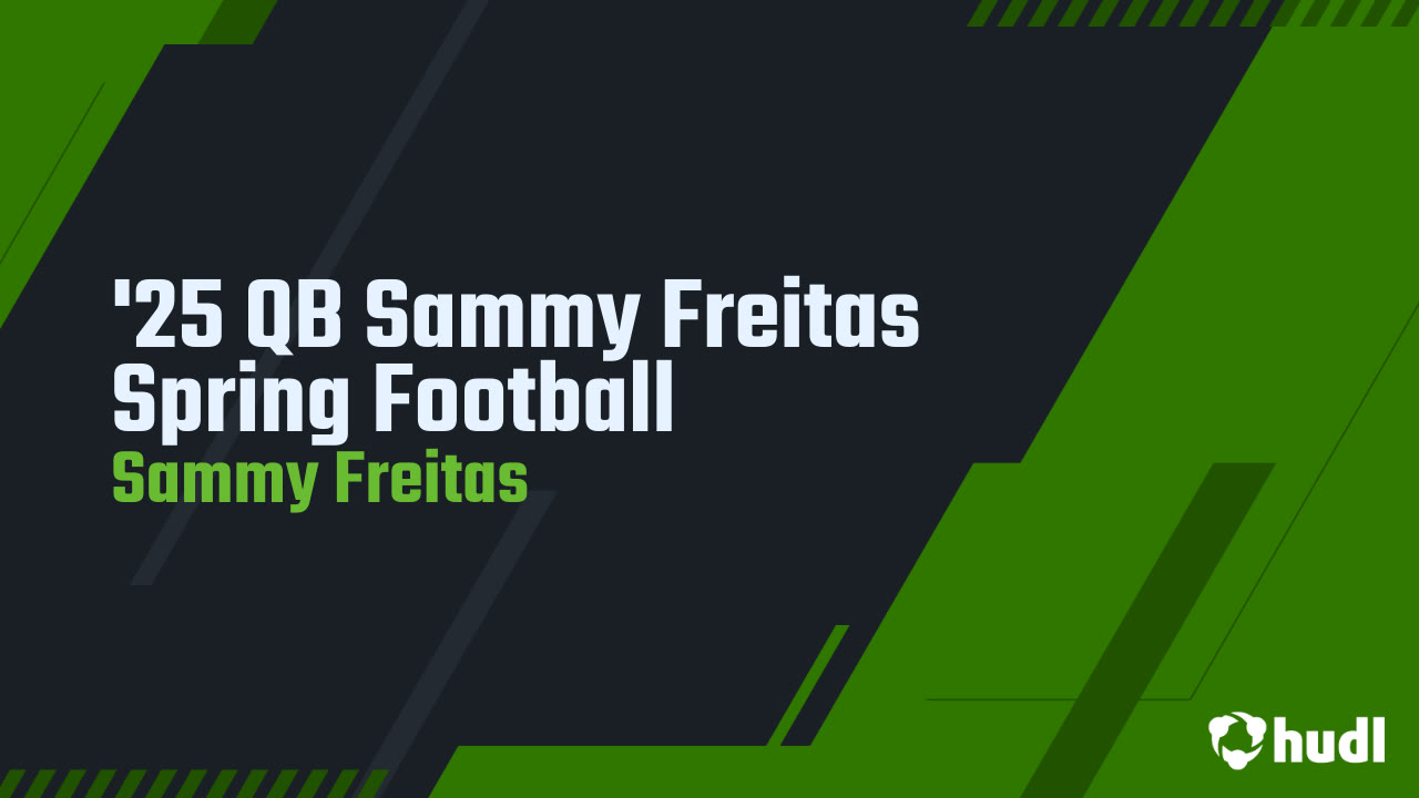 '25 QB Sammy Freitas Spring Football - Mosley highlights - Hudl