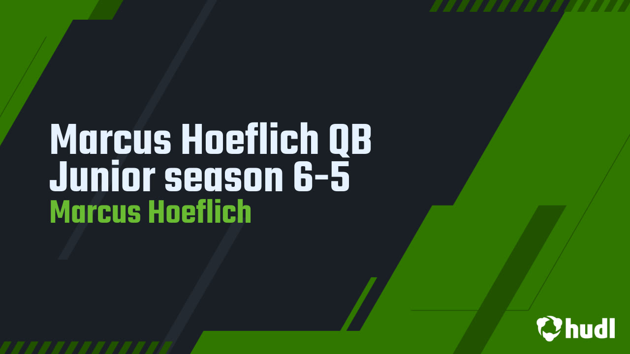 Marcus Hoeflich QB Junior season 6-5 - Marcus Hoeflich highlights - Hudl