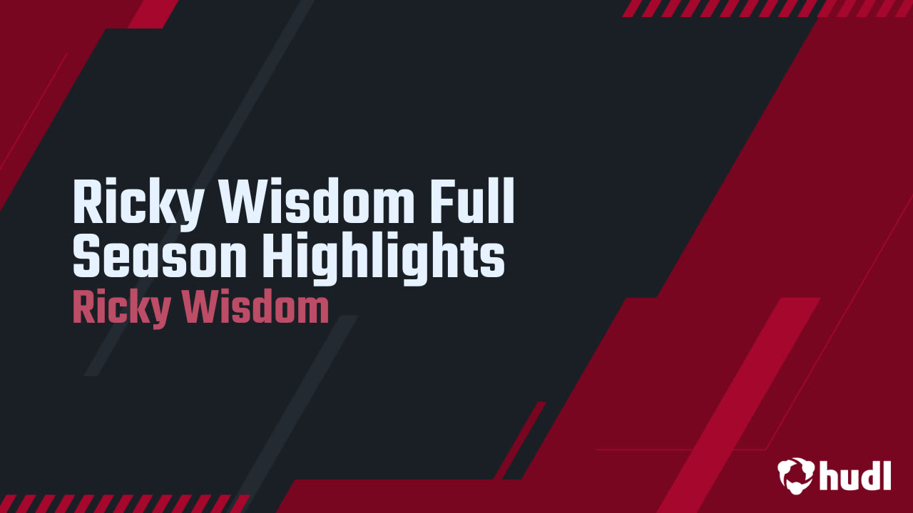 Ricky Wisdom Full Season Highlights - Ricky Wisdom highlights - Hudl