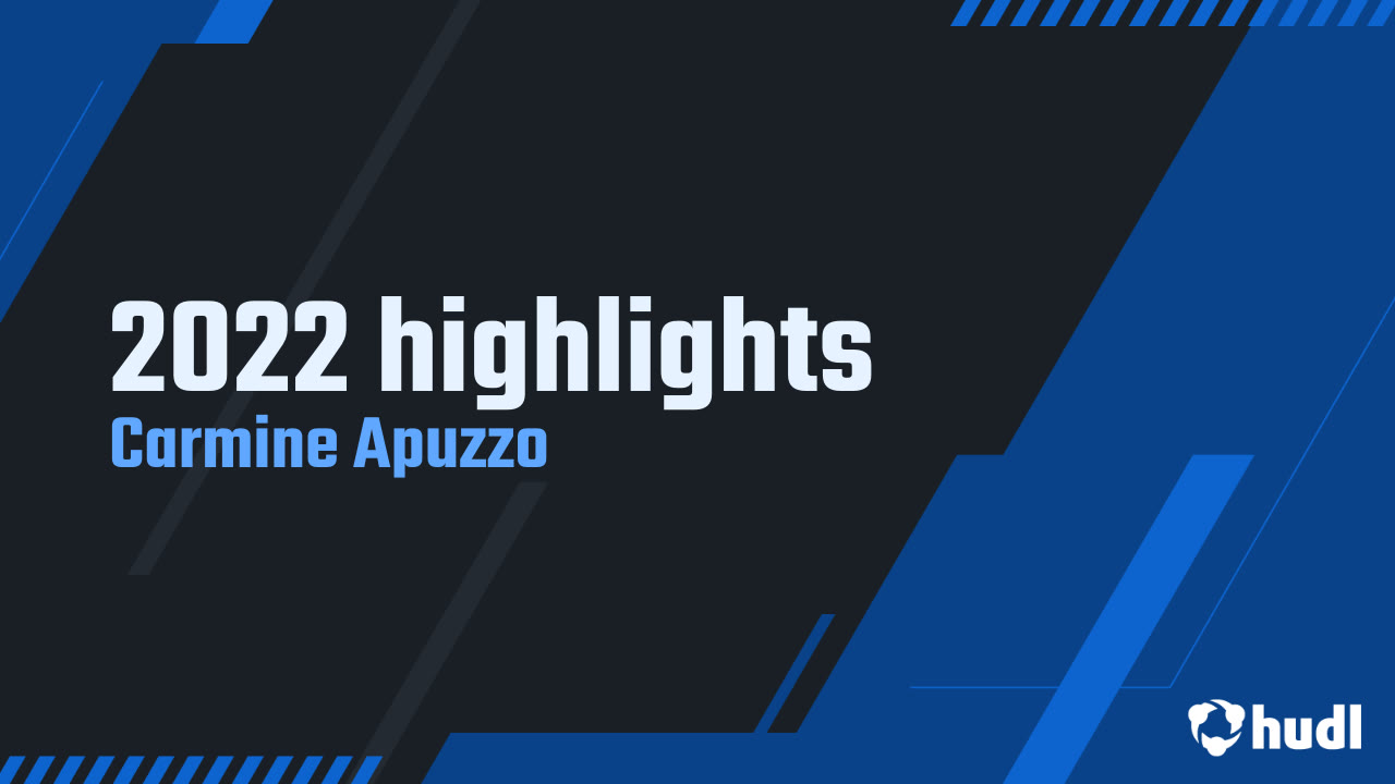 2022 highlights - Carmine Apuzzo highlights - Hudl
