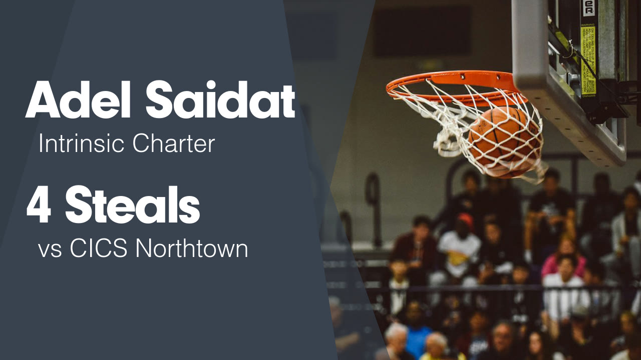 4 Steals vs CICS Northtown - Adel Saidat highlights - Hudl