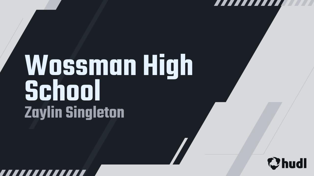Wossman High School - Zaylin Singleton highlights - Hudl