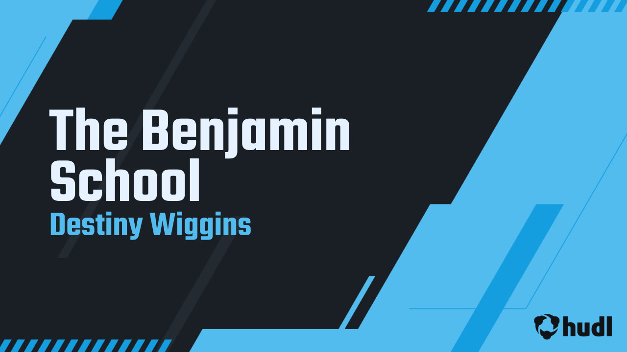 Destiny Benjamin The Benjamin School - Destiny Wiggins highlights - Hudl