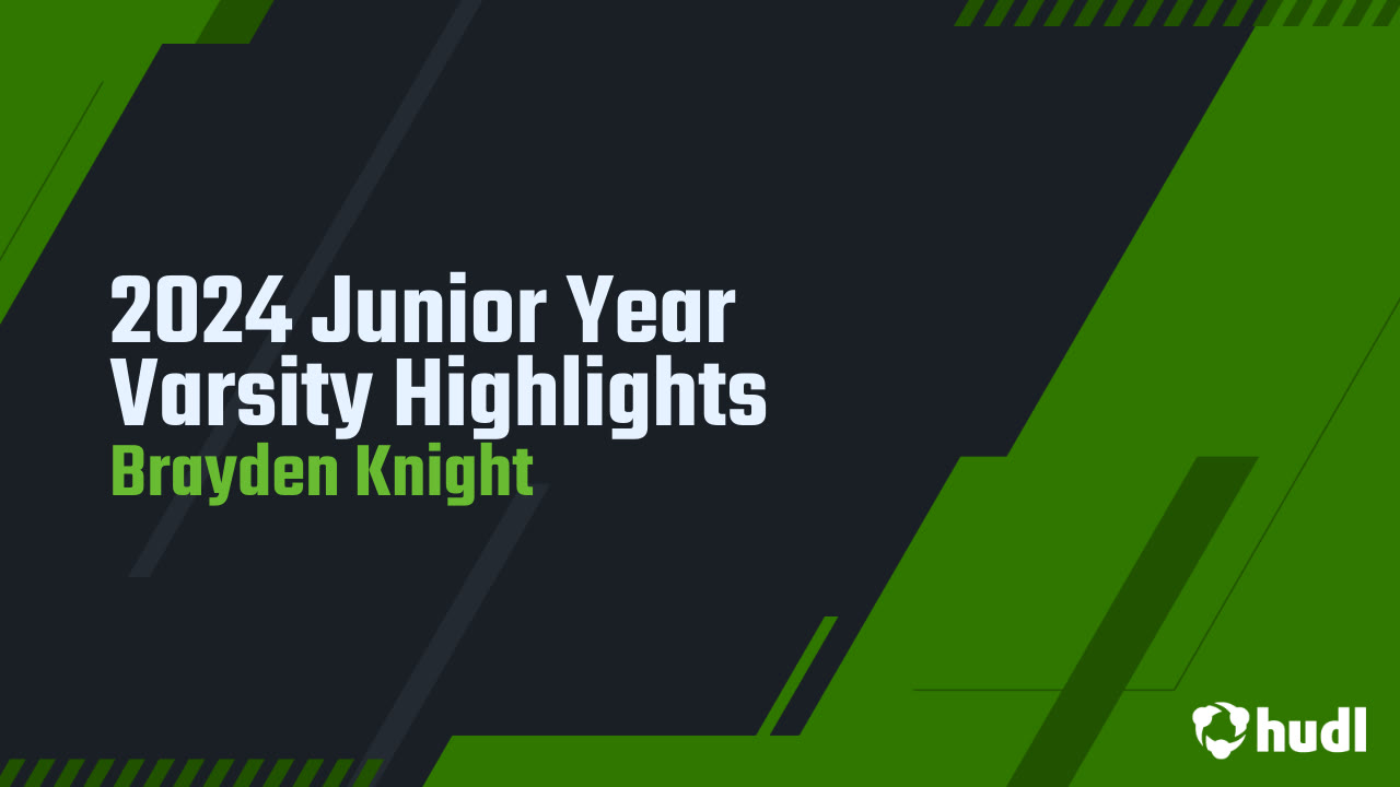 2024 Varsity Highlights