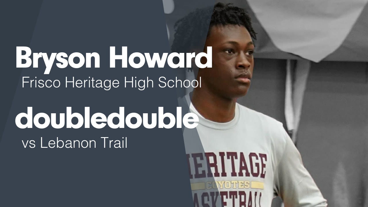 Bryson Howard double-double vs Lebanon Trail 