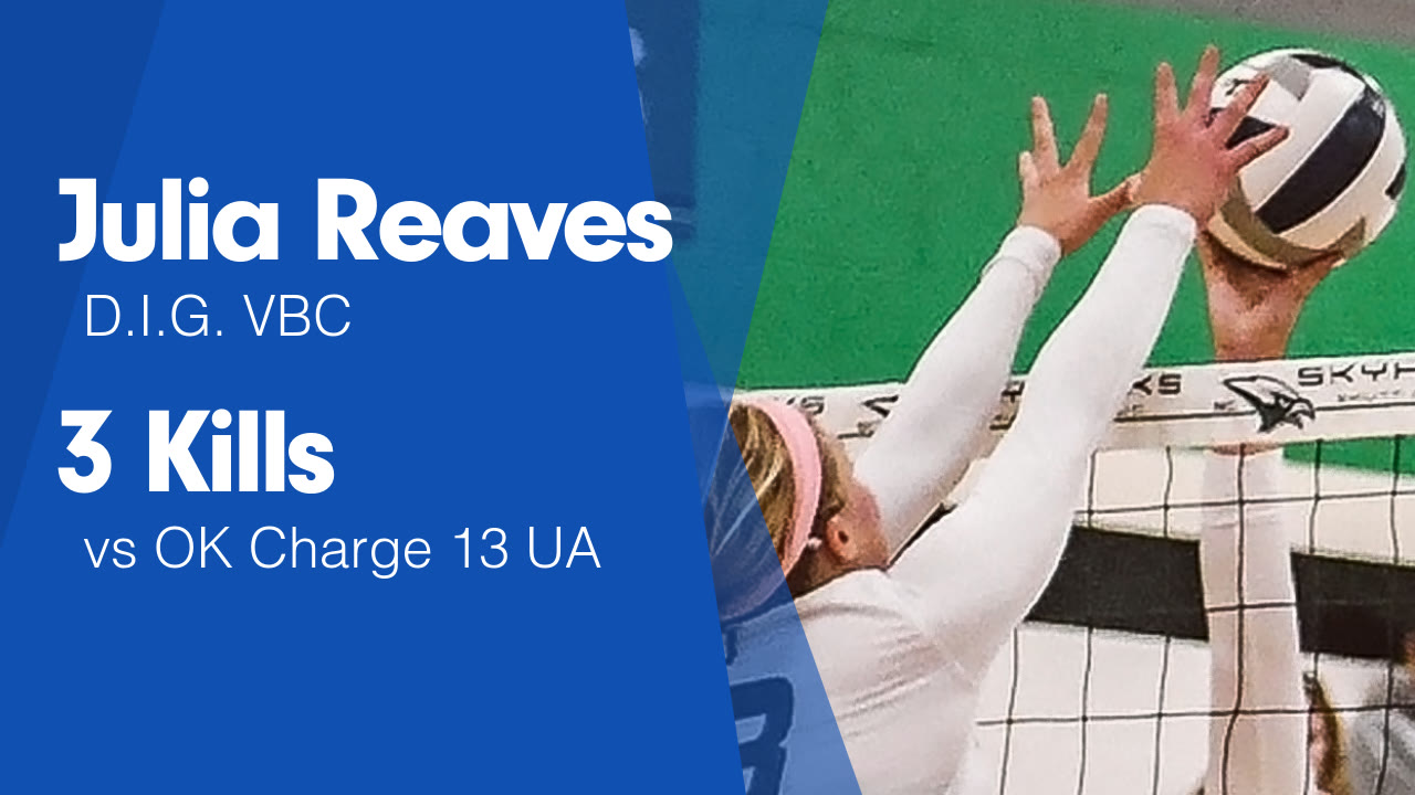 3 Kills vs OK Charge 13 UA - Julia Reaves highlights