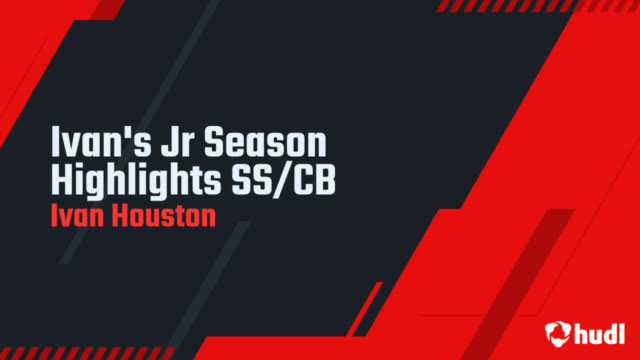 Ivan Houston - Hudl