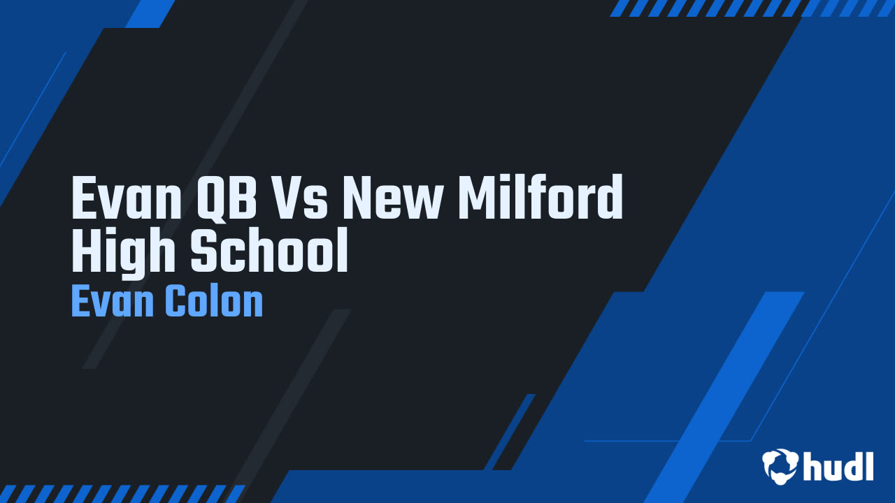 Evan QB Vs New Milford High School - Evan Colon highlights - Hudl