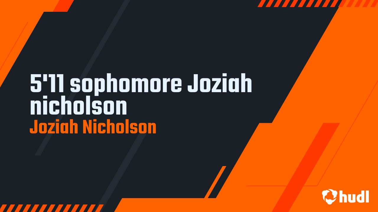 Joziah Nicholson Sophomore Season Highlights