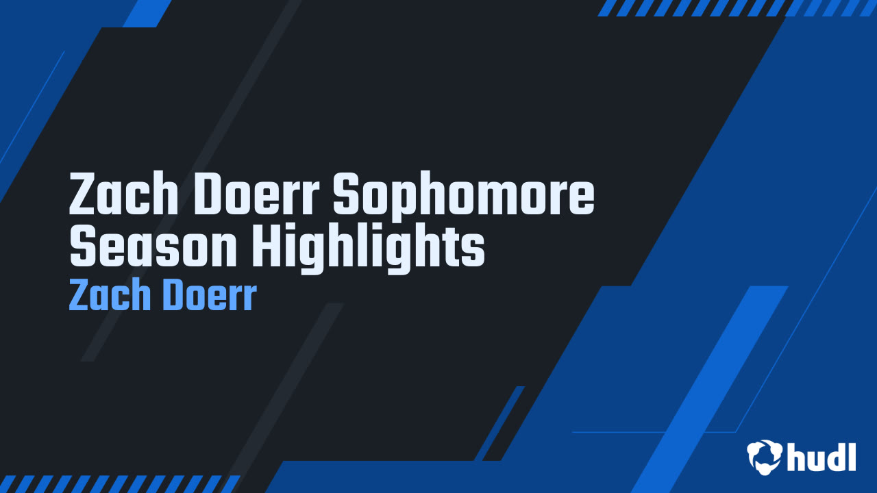 Zach Doerr Sophomore Season Highlights - Zach Doerr highlights - Hudl