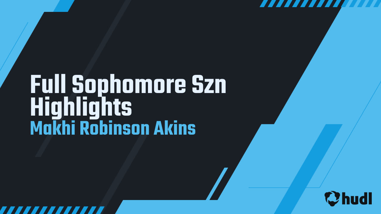 Khi Robinson-Akins Sophomore Season Highlights