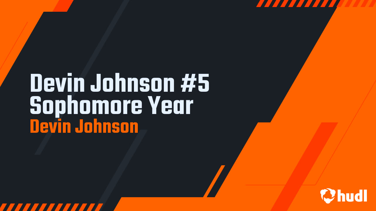 Devin Johnson #5 Sophomore Year - Devin Johnson highlights - Hudl
