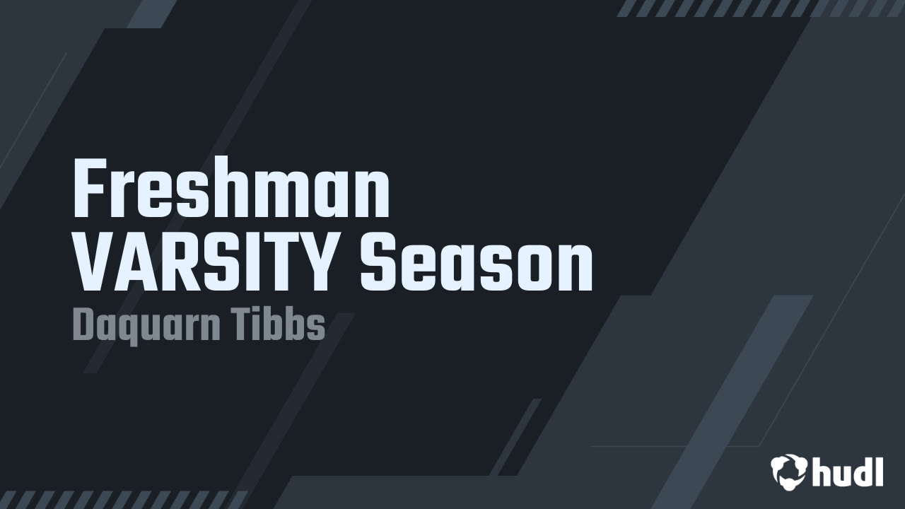 Tibbs Freshman
