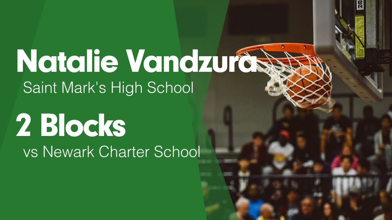 2 Blocks vs Newark Charter School - Natalie Vandzura highlights - Hudl