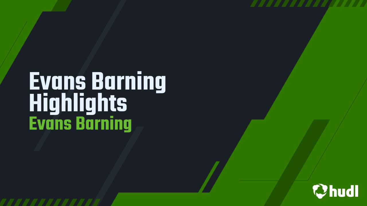 Evans Barning Highlights 2025 Highlights