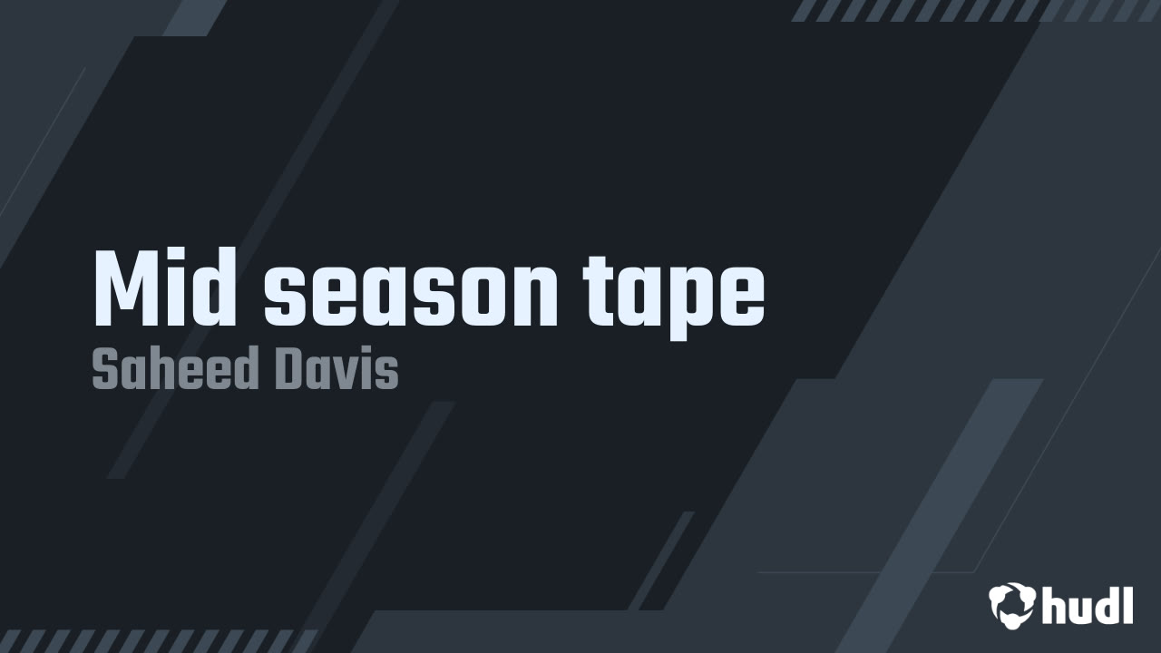 Mid season tape - Saheed Davis highlights - Hudl