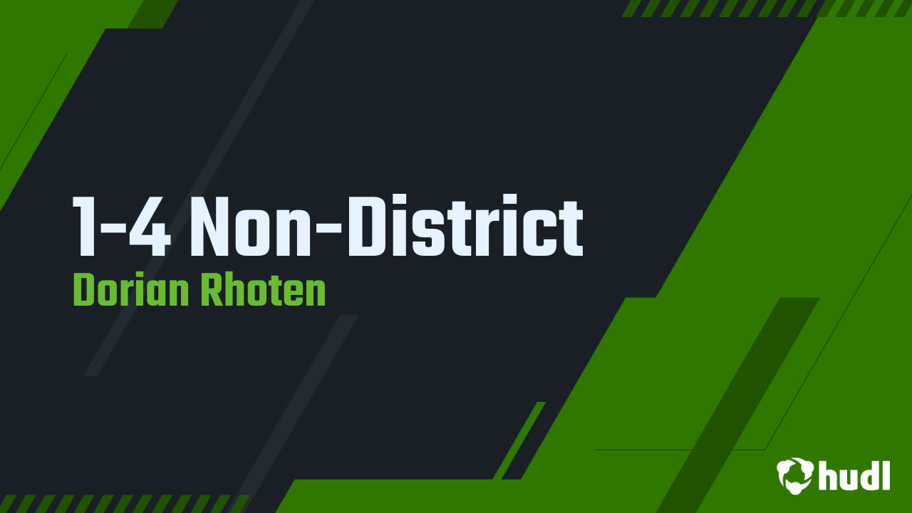 1-4 Non-District - Dorian Rhoten Jr. highlights - Hudl