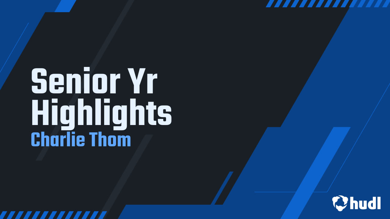 Charlie Thom - Darien - 2024 Senior Season